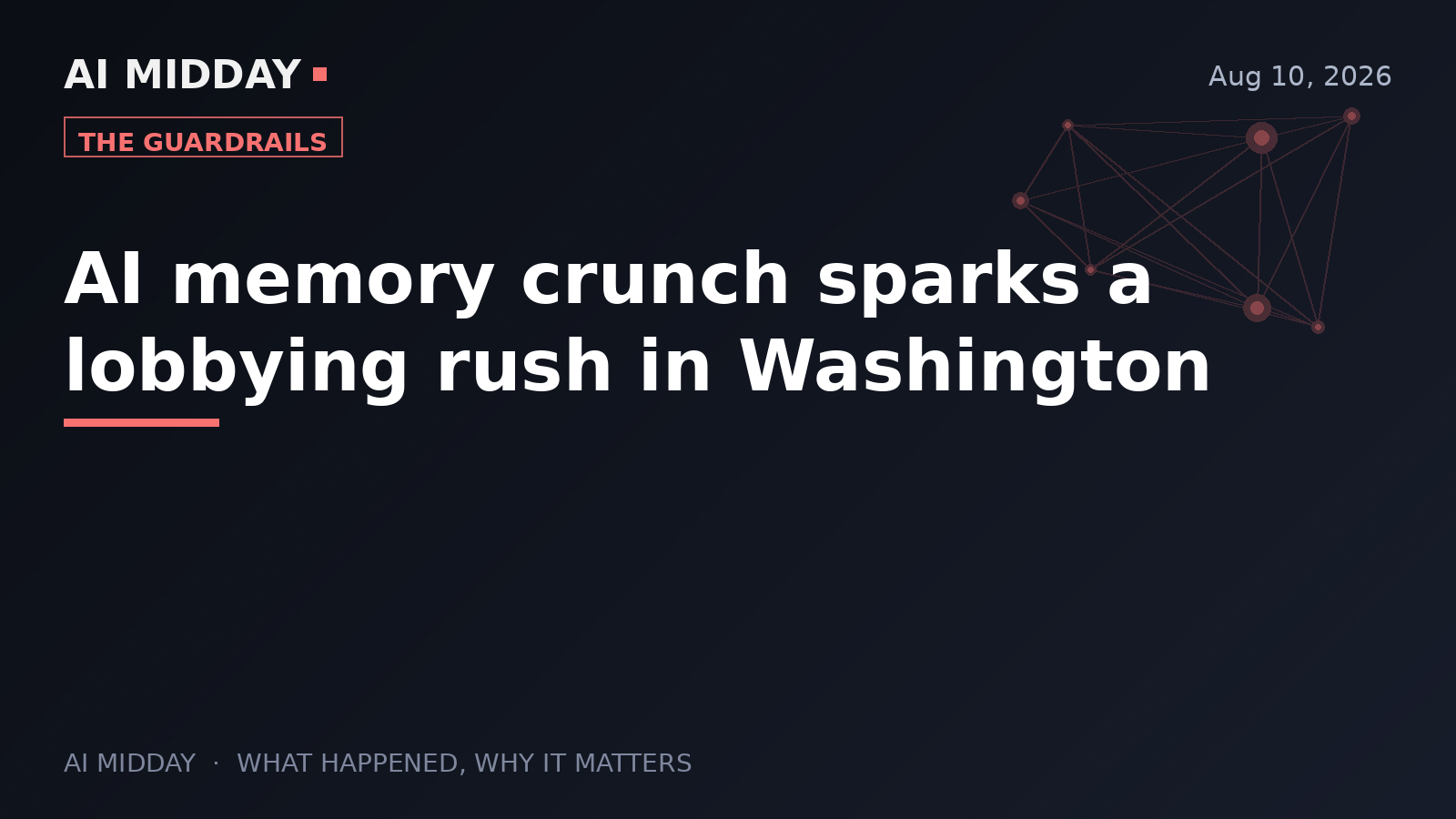 AI memory crunch sparks a lobbying rush in Washington