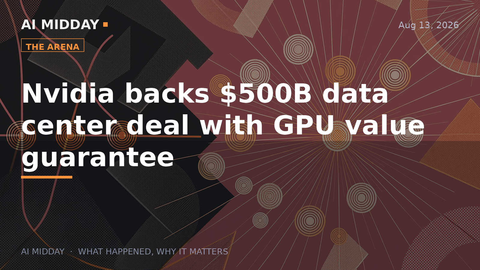 Nvidia backs $500B data center deal with GPU value guarantee