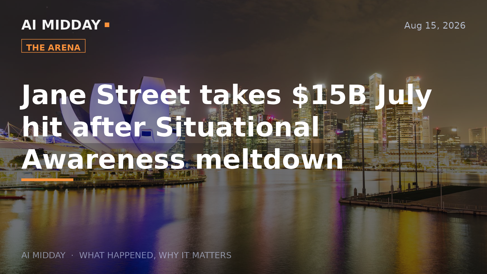 Jane Street takes $15B July hit after Situational Awareness meltdown