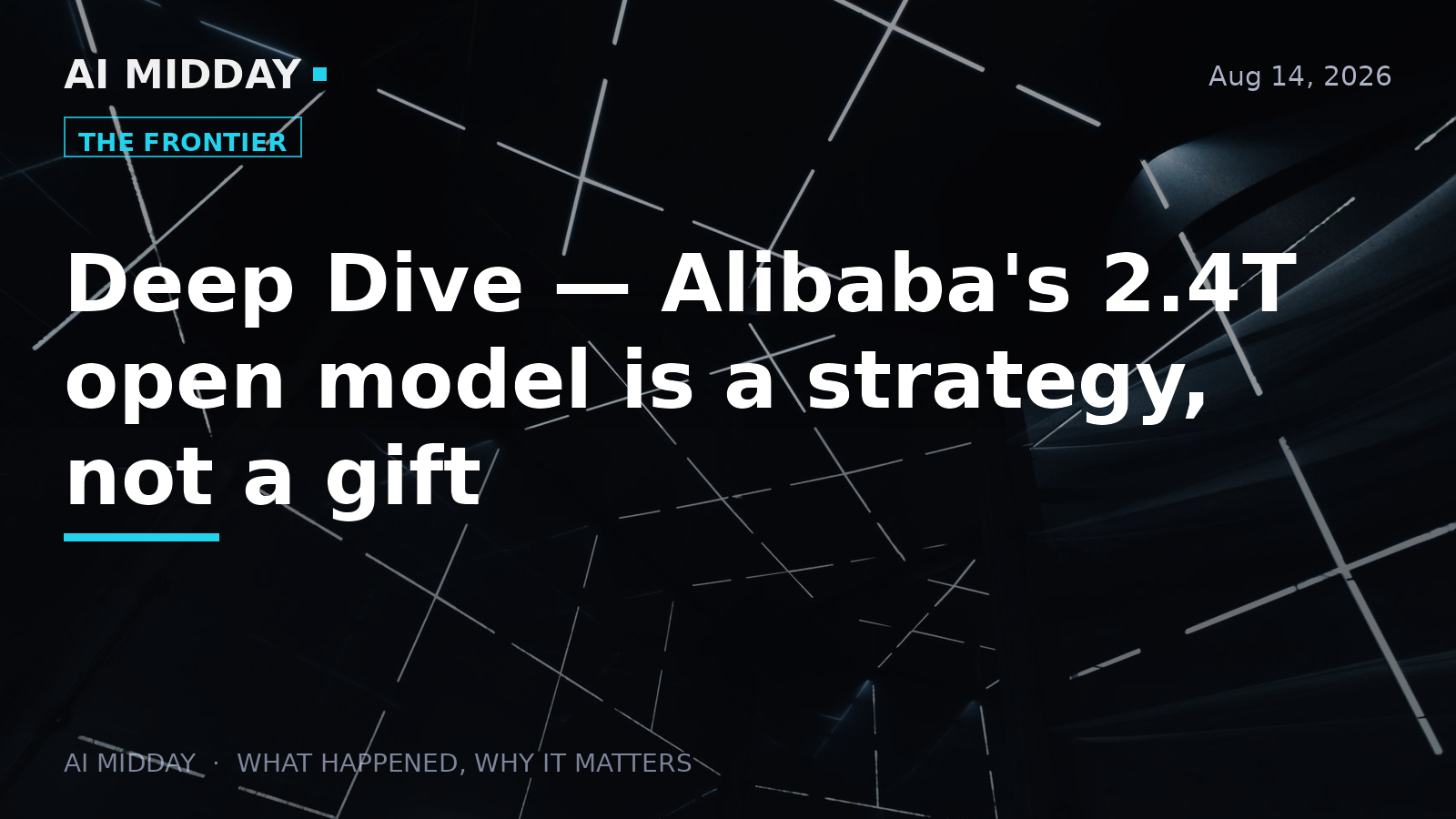 Deep Dive — Alibaba's 2.4T open model is a strategy, not a gift