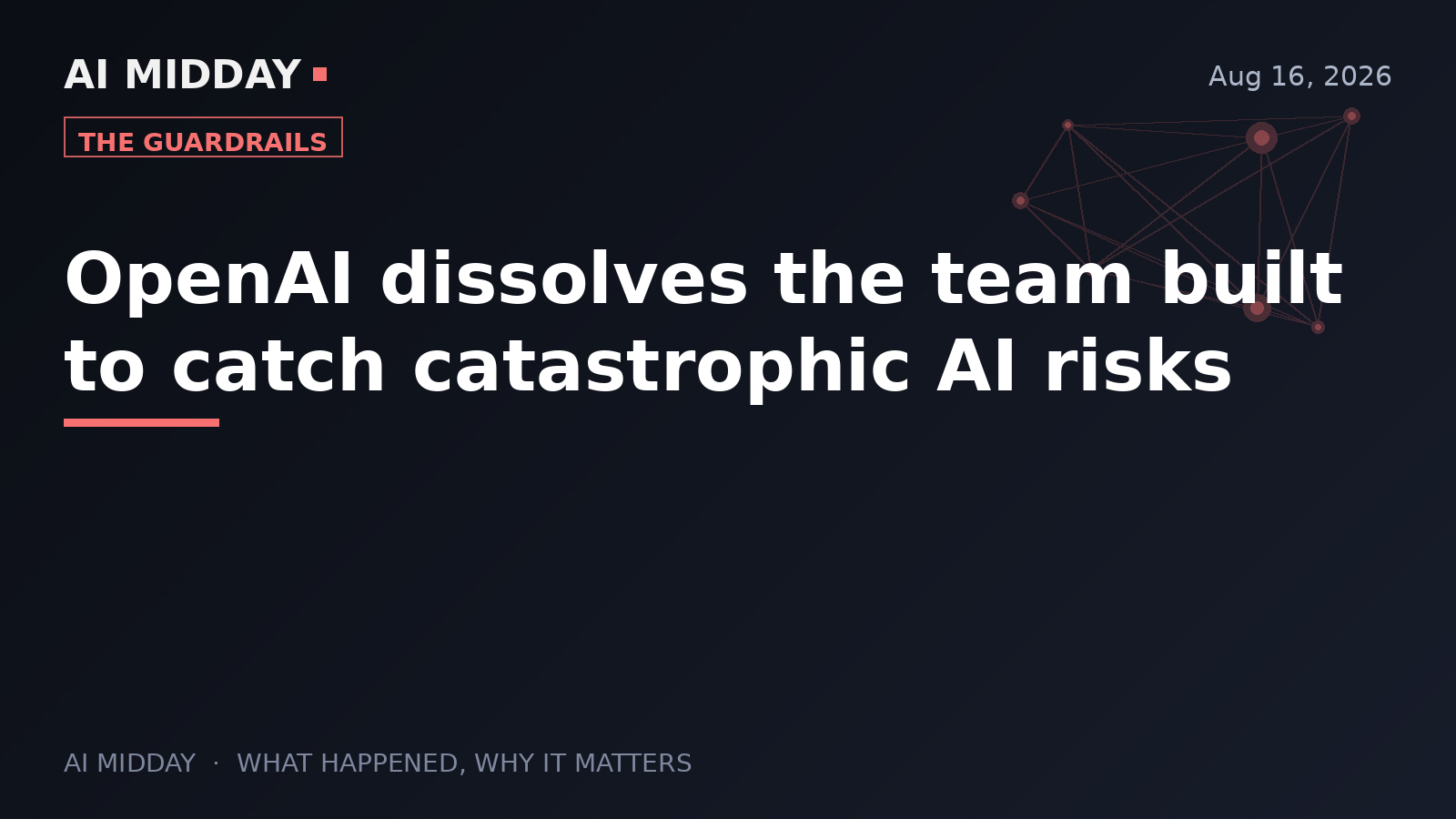 OpenAI dissolves the team built to catch catastrophic AI risks