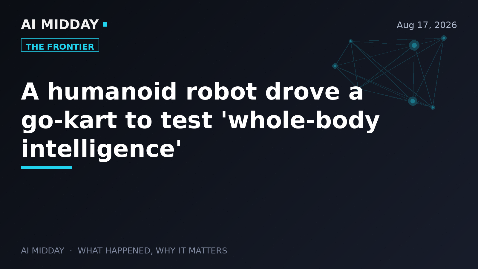 A humanoid robot drove a go-kart to test 'whole-body intelligence'