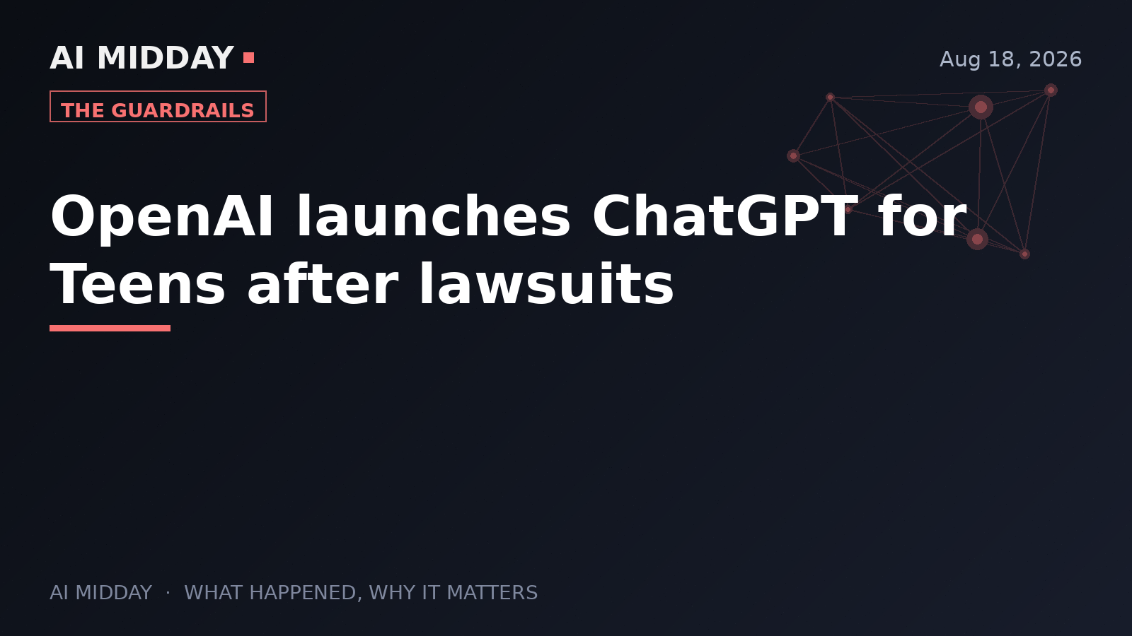 OpenAI launches ChatGPT for Teens after lawsuits