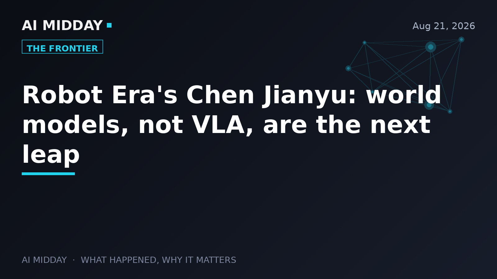 Robot Era's Chen Jianyu: world models, not VLA, are the next leap