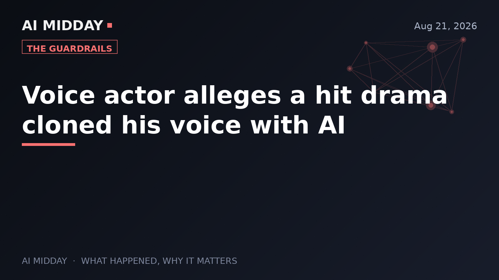 Voice actor alleges a hit drama cloned his voice with AI