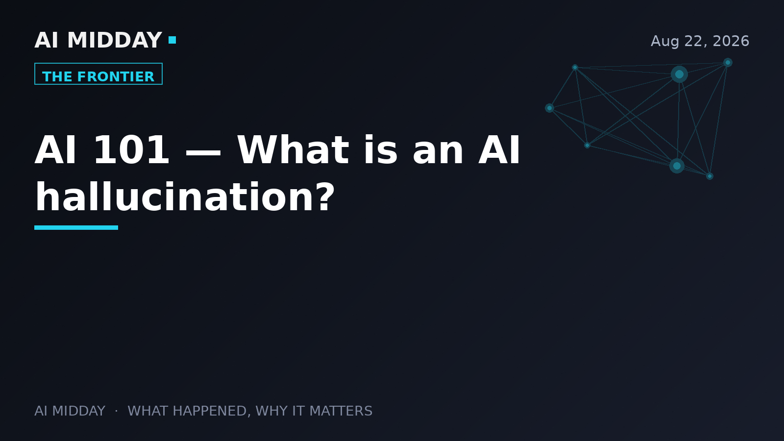 AI 101 — What is an AI hallucination?