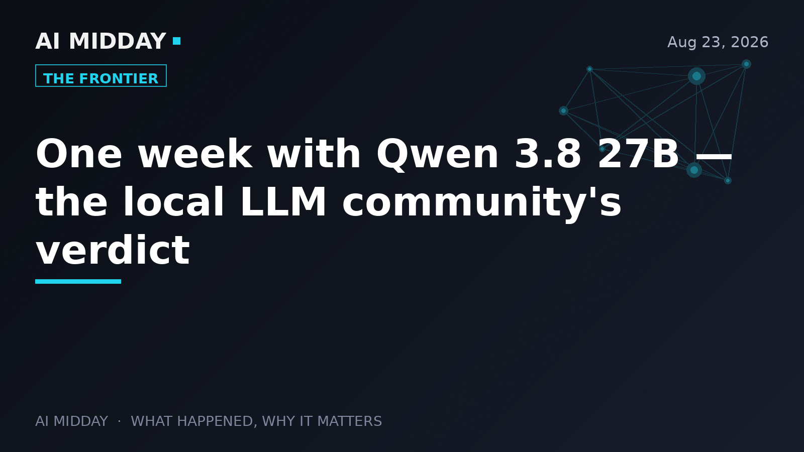 One week with Qwen 3.8 27B — the local LLM community's verdict