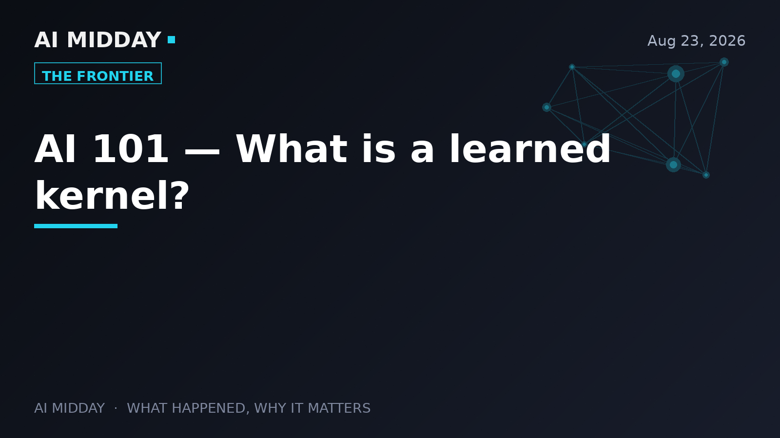 AI 101 — What is a learned kernel?