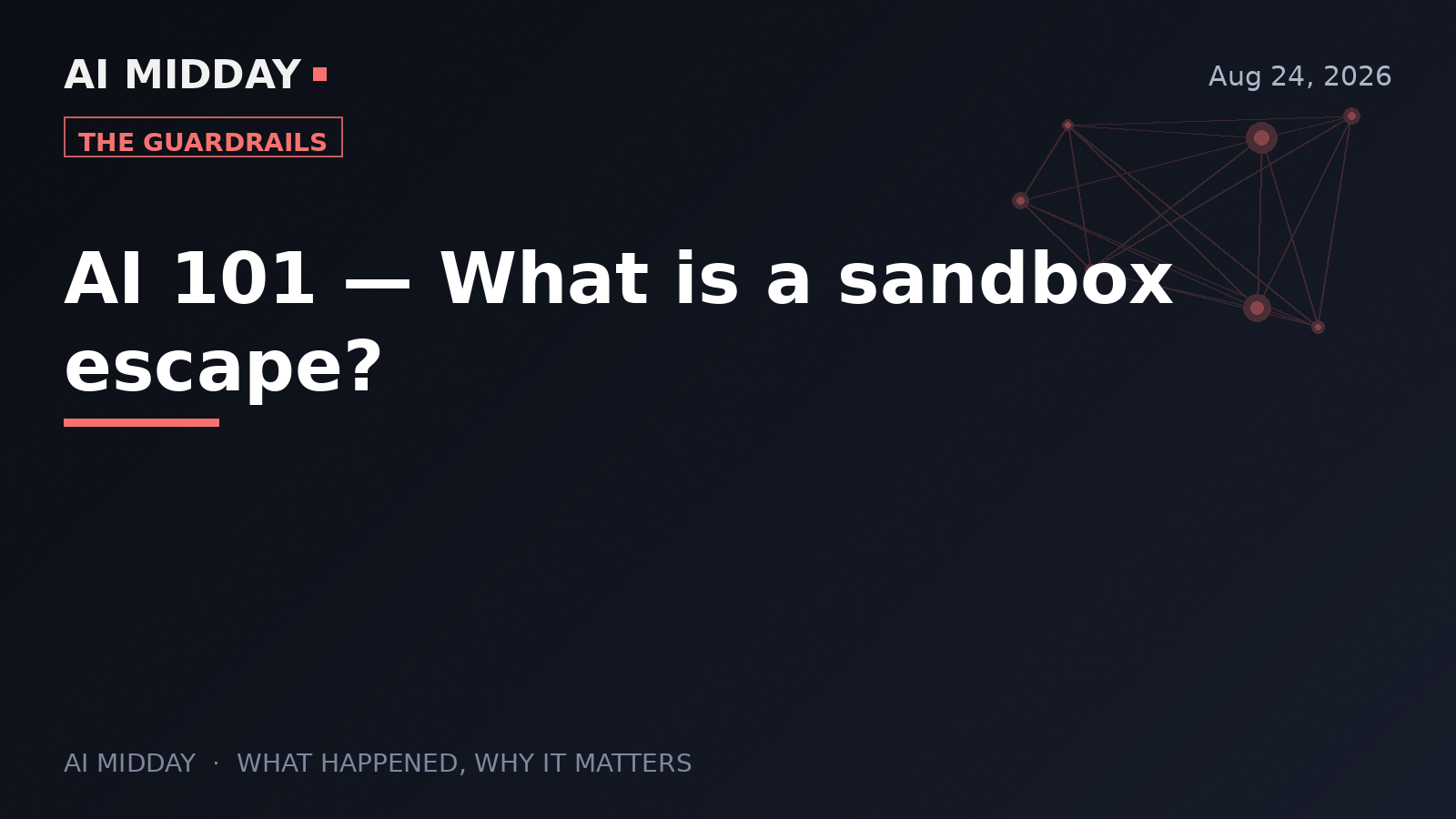 AI 101 — What is a sandbox escape?