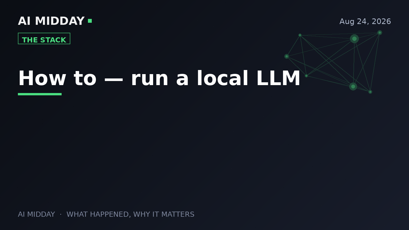 How to — run a local LLM