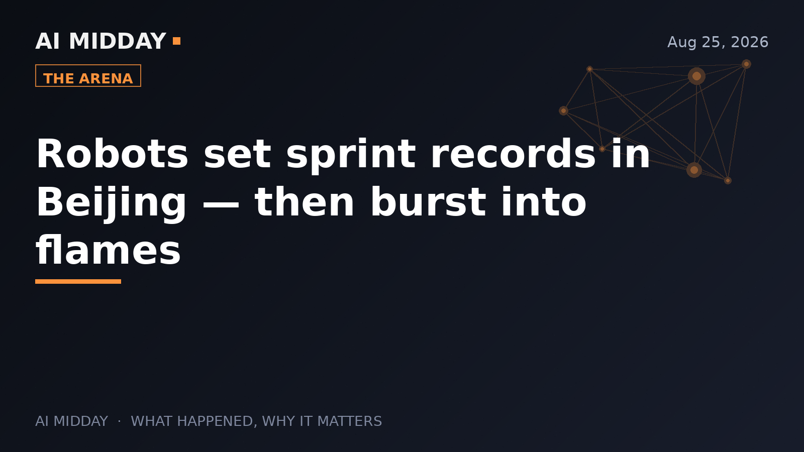 Robots set sprint records in Beijing — then burst into flames