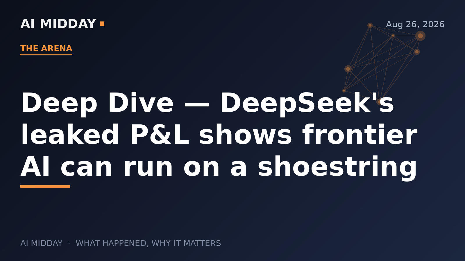 Deep Dive — DeepSeek's leaked P&L shows frontier AI can run on a shoestring