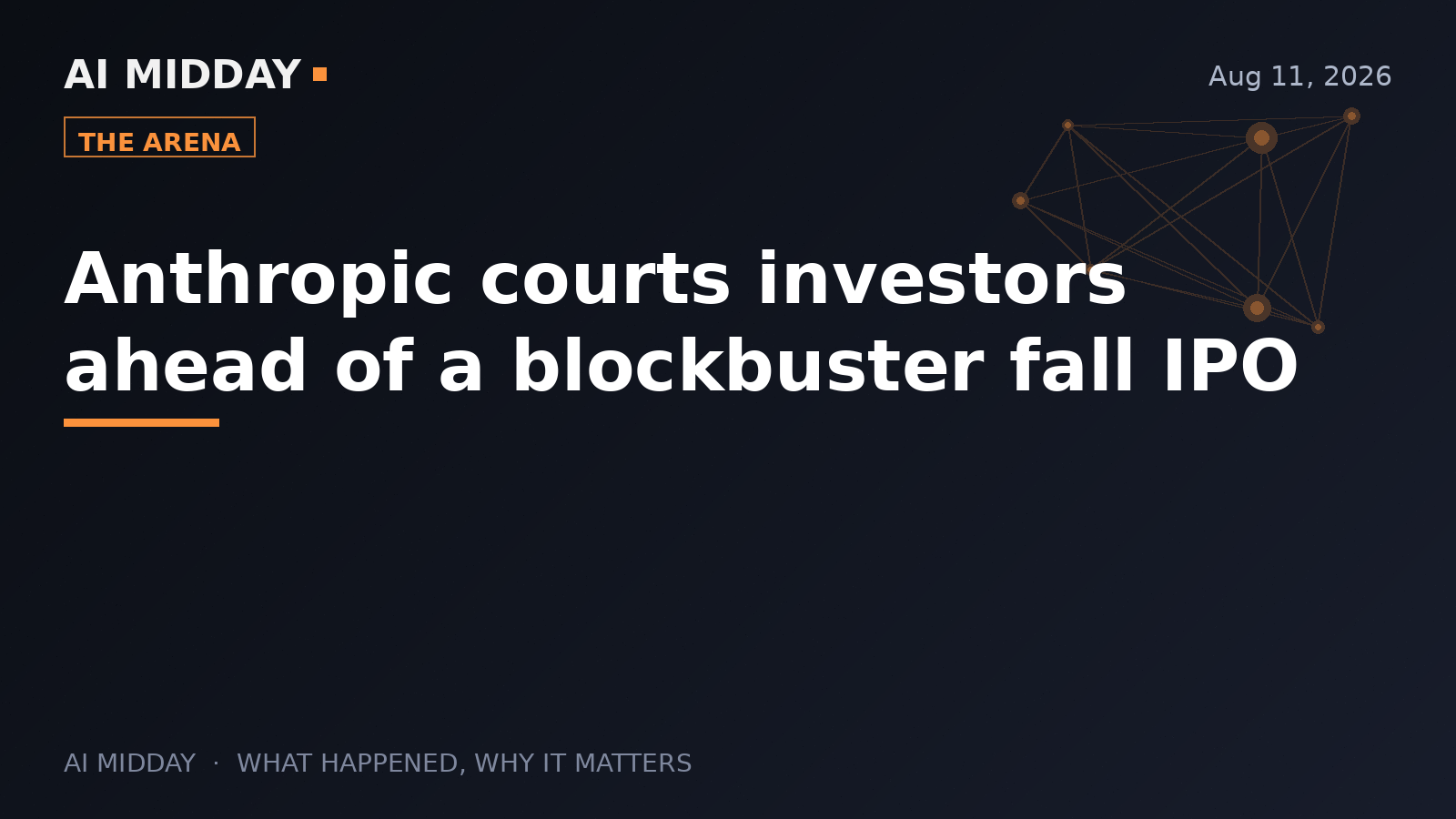 Anthropic courts investors ahead of a blockbuster fall IPO
