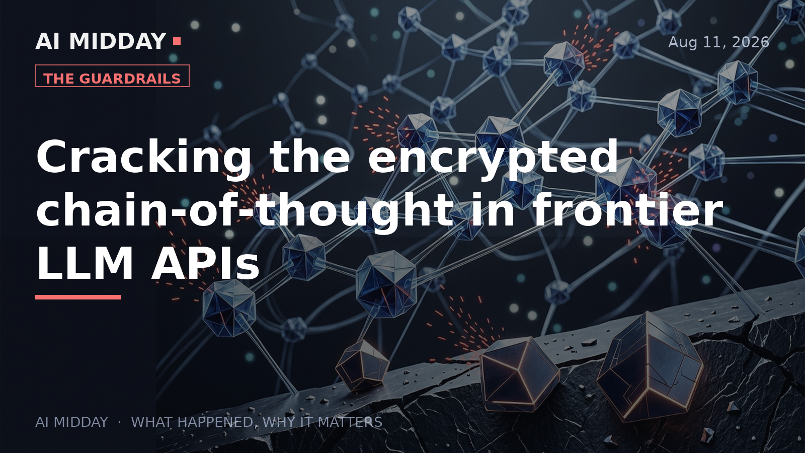 Deep Dive — Cracking the encrypted chain-of-thought in frontier LLM APIs