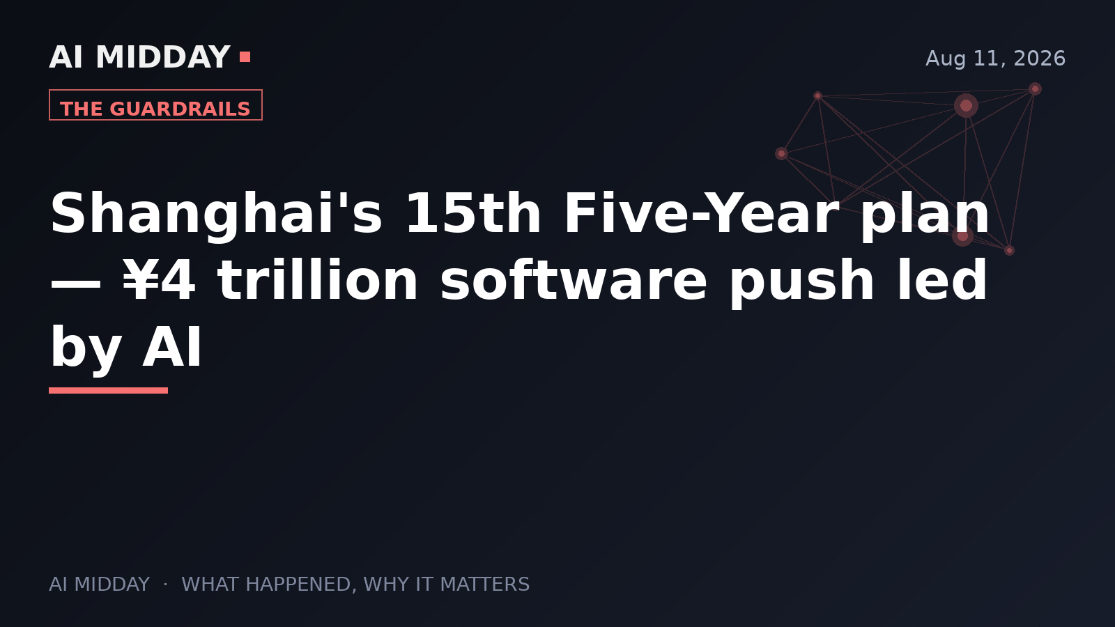 Shanghai's 15th Five-Year plan — ¥4 trillion software push led by AI