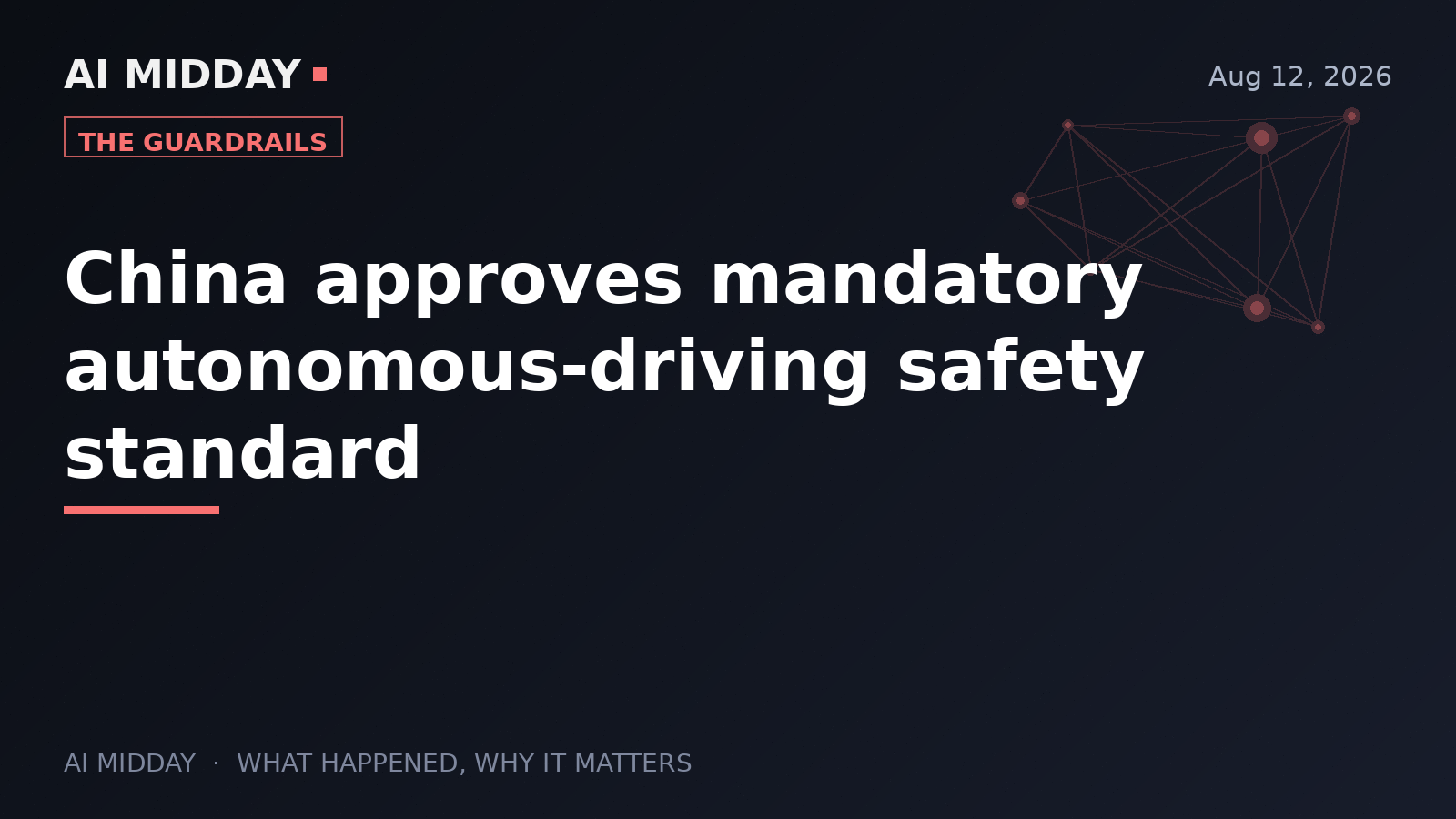 China approves mandatory autonomous-driving safety standard