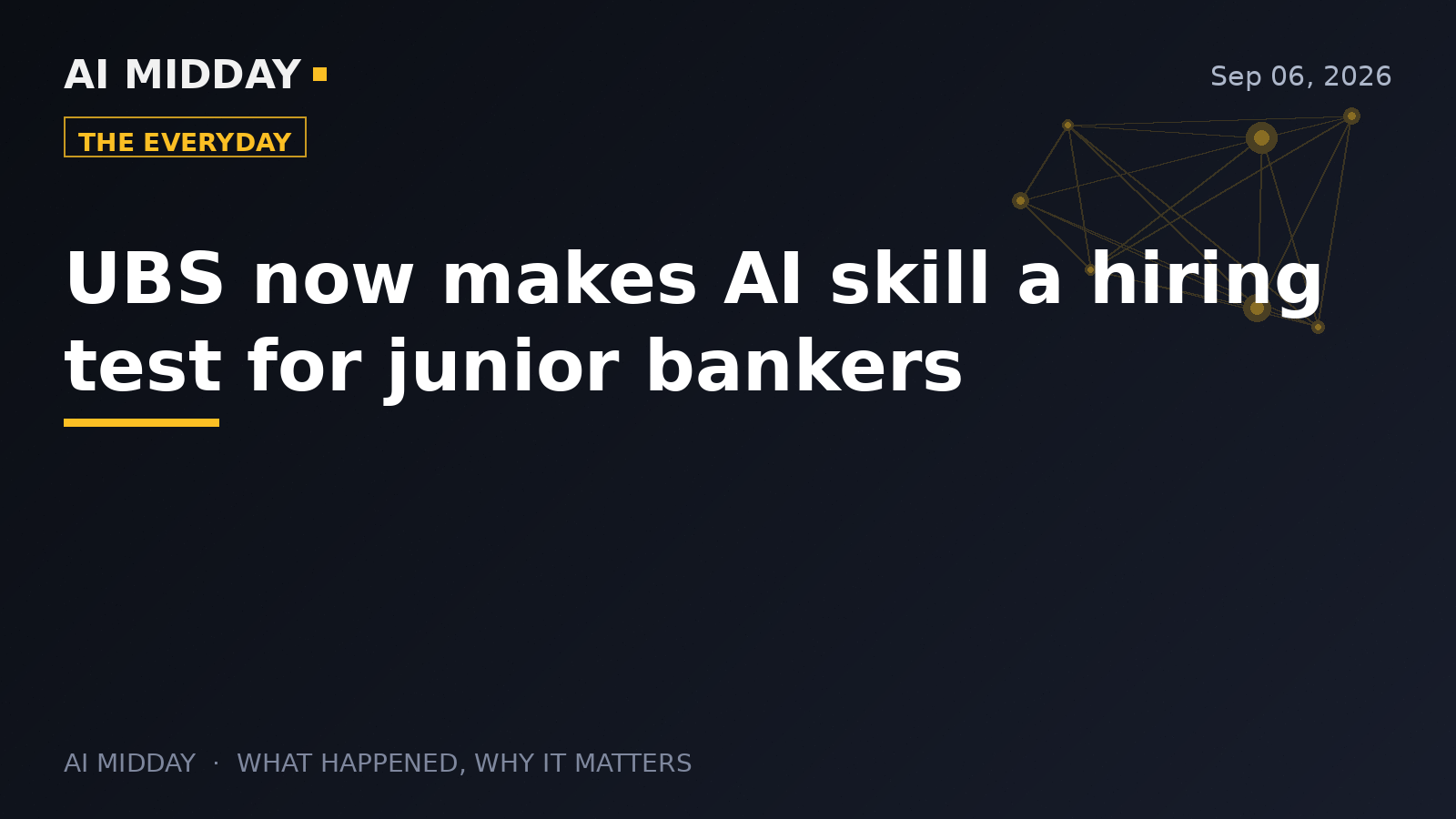 UBS now makes AI skill a hiring test for junior bankers