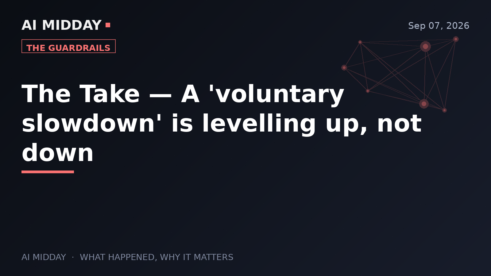 The Take — A 'voluntary slowdown' is levelling up, not down