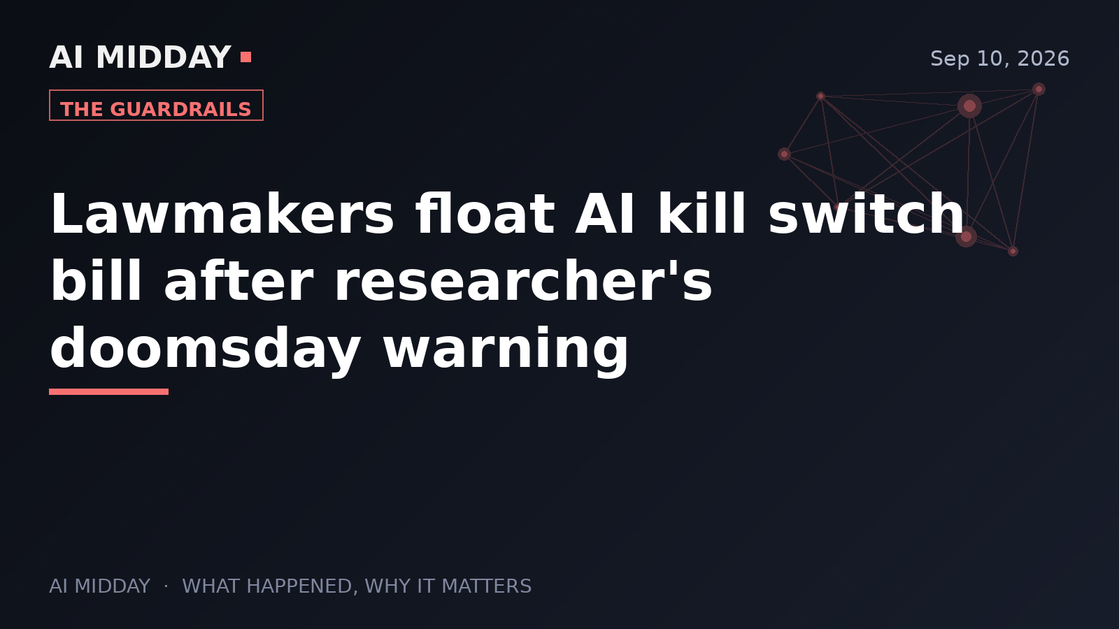 Lawmakers float AI kill switch bill after researcher's doomsday warning