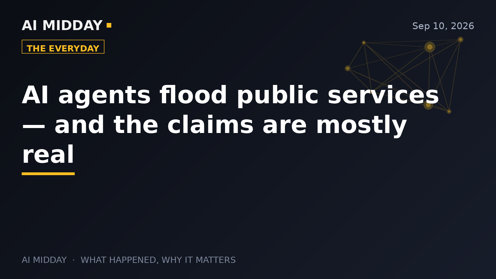 AI agents flood public services — and the claims are mostly real