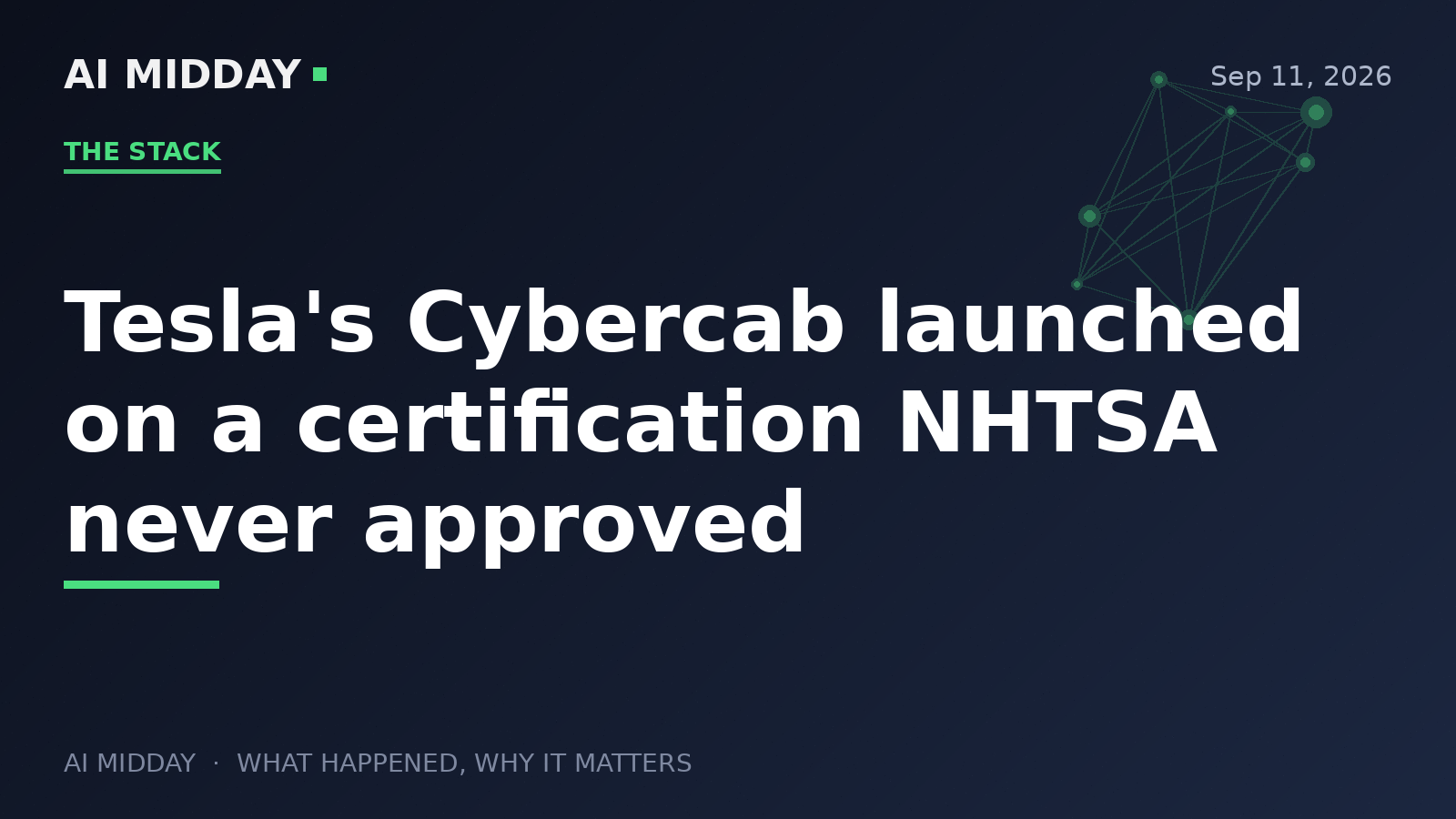 Tesla's Cybercab launched on a certification NHTSA never approved