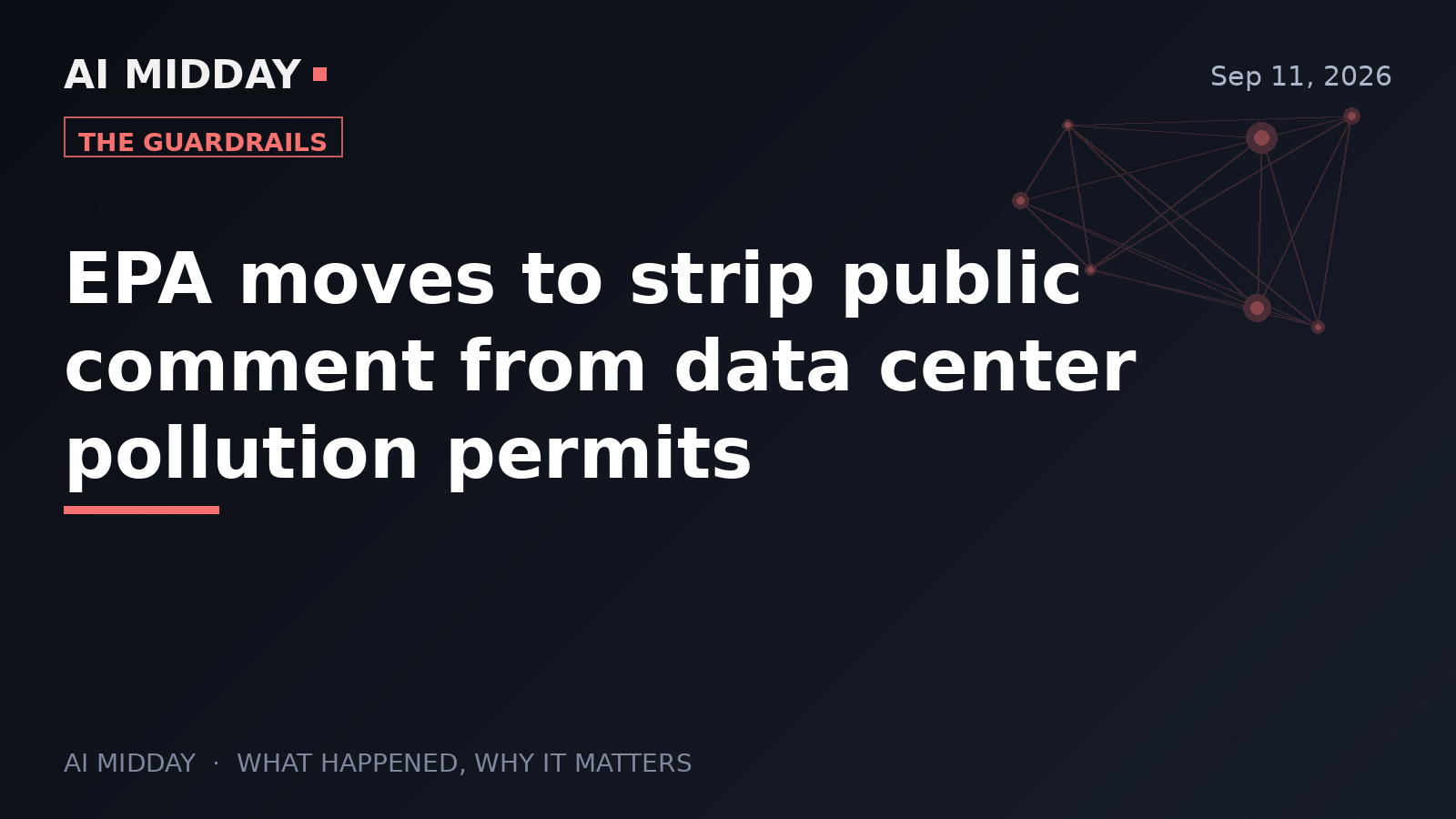 EPA moves to strip public comment from data center pollution permits