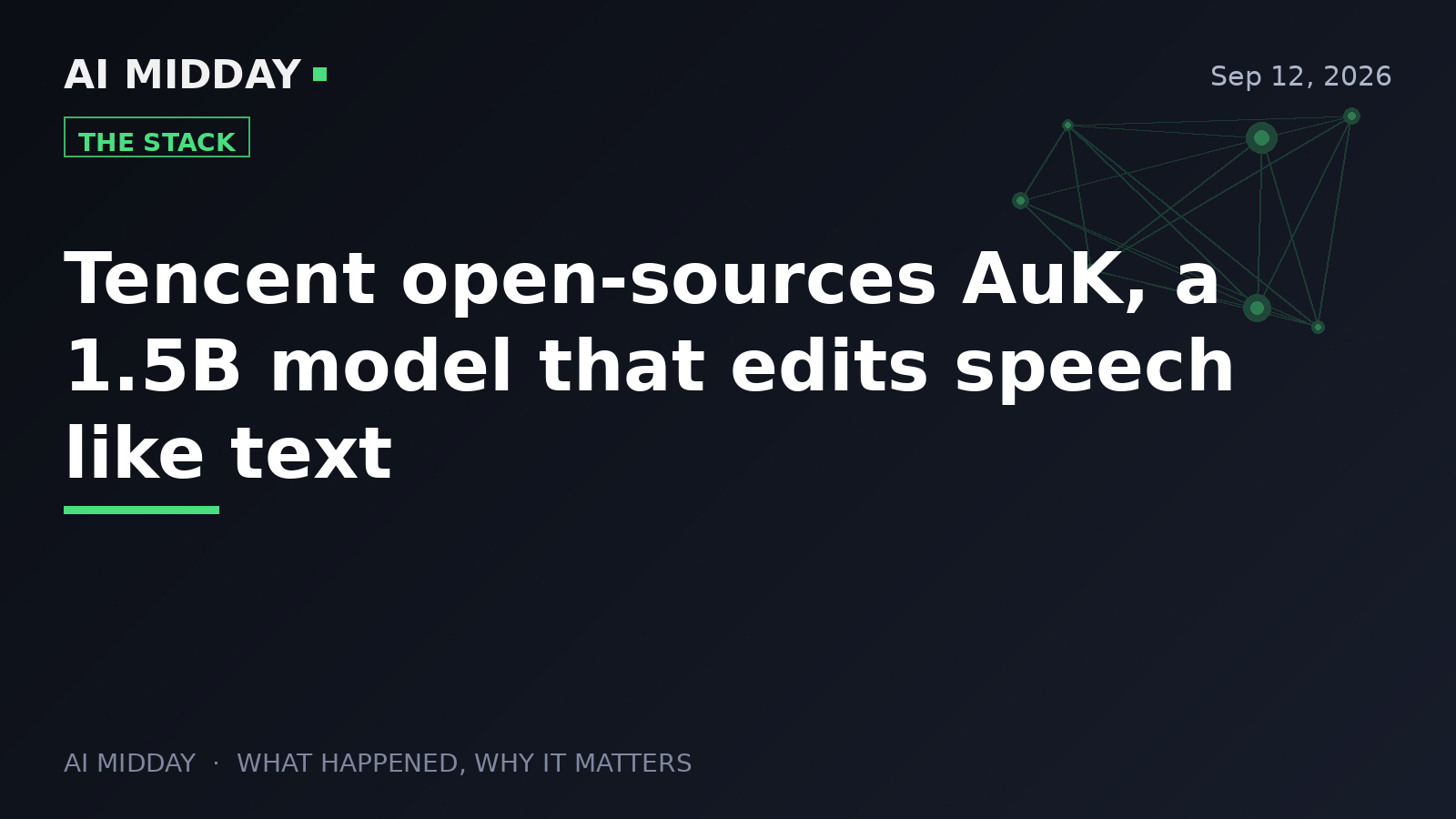 Tencent open-sources AuK, a 1.5B model that edits speech like text
