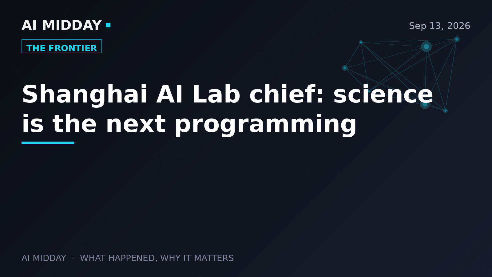 Shanghai AI Lab chief: science is the next programming