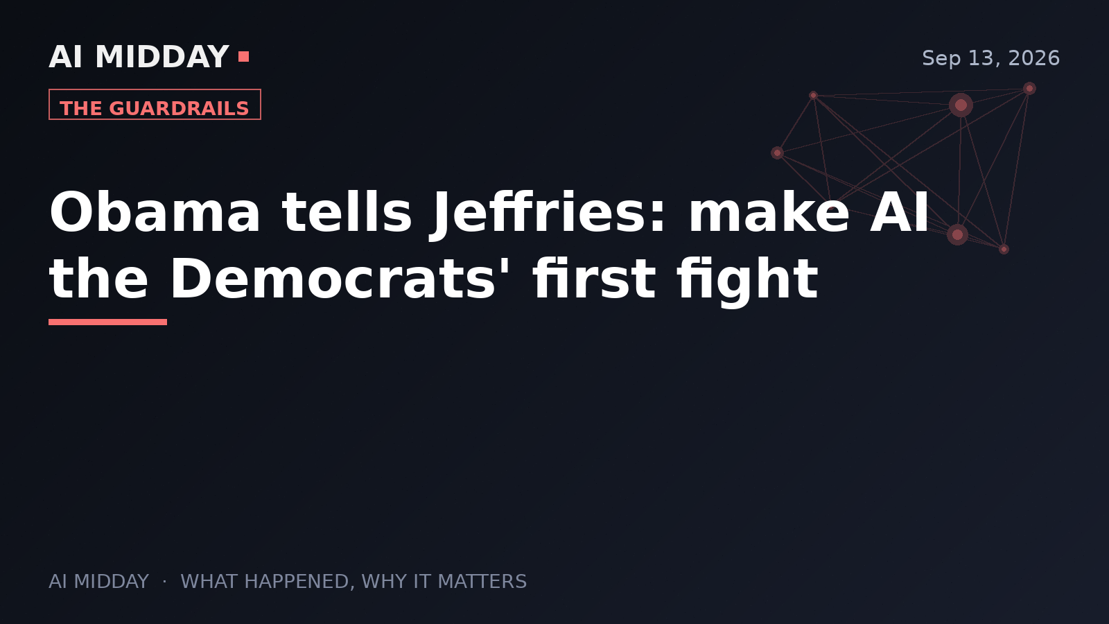 Obama tells Jeffries: make AI the Democrats' first fight