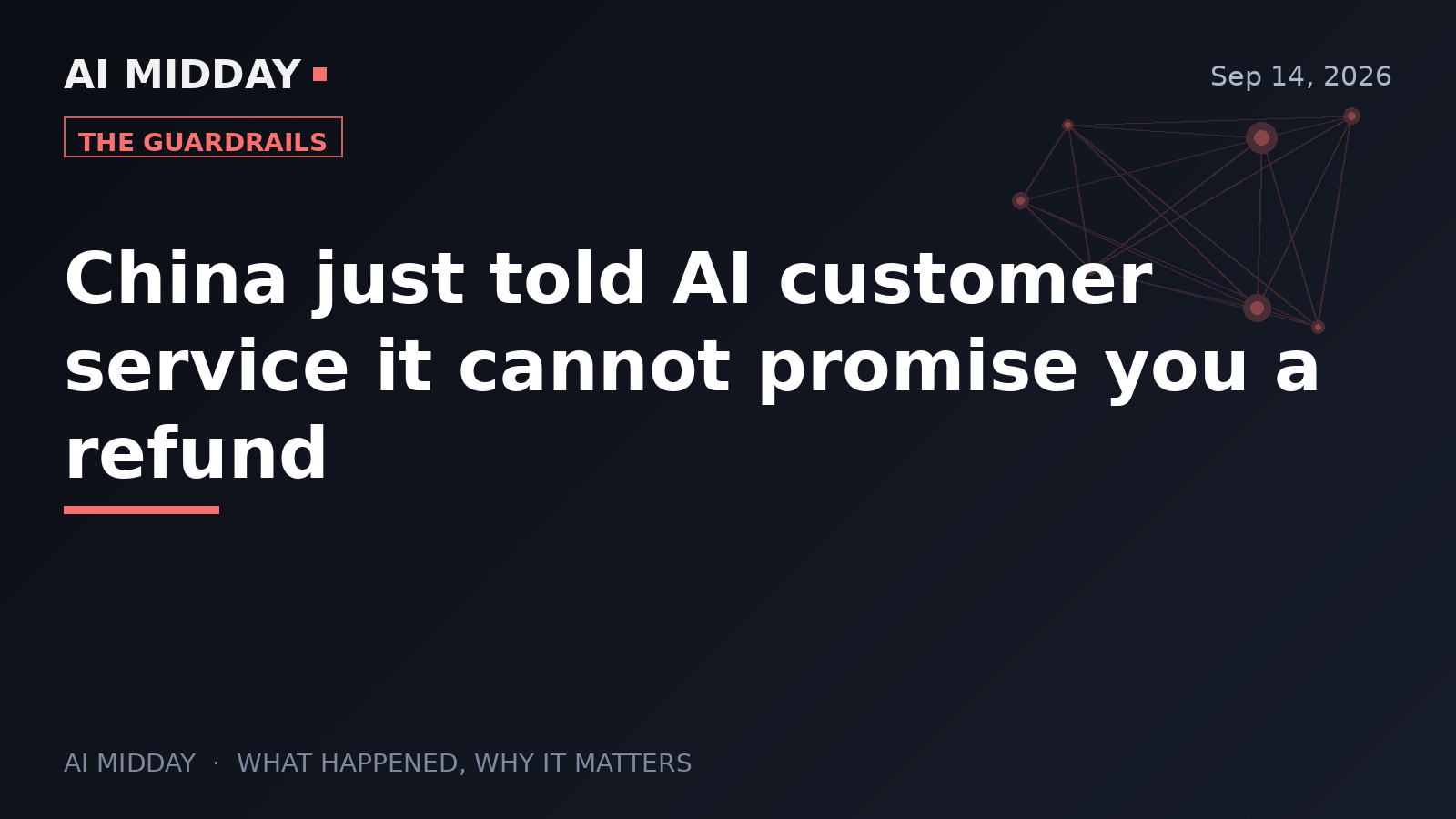 China just told AI customer service it cannot promise you a refund
