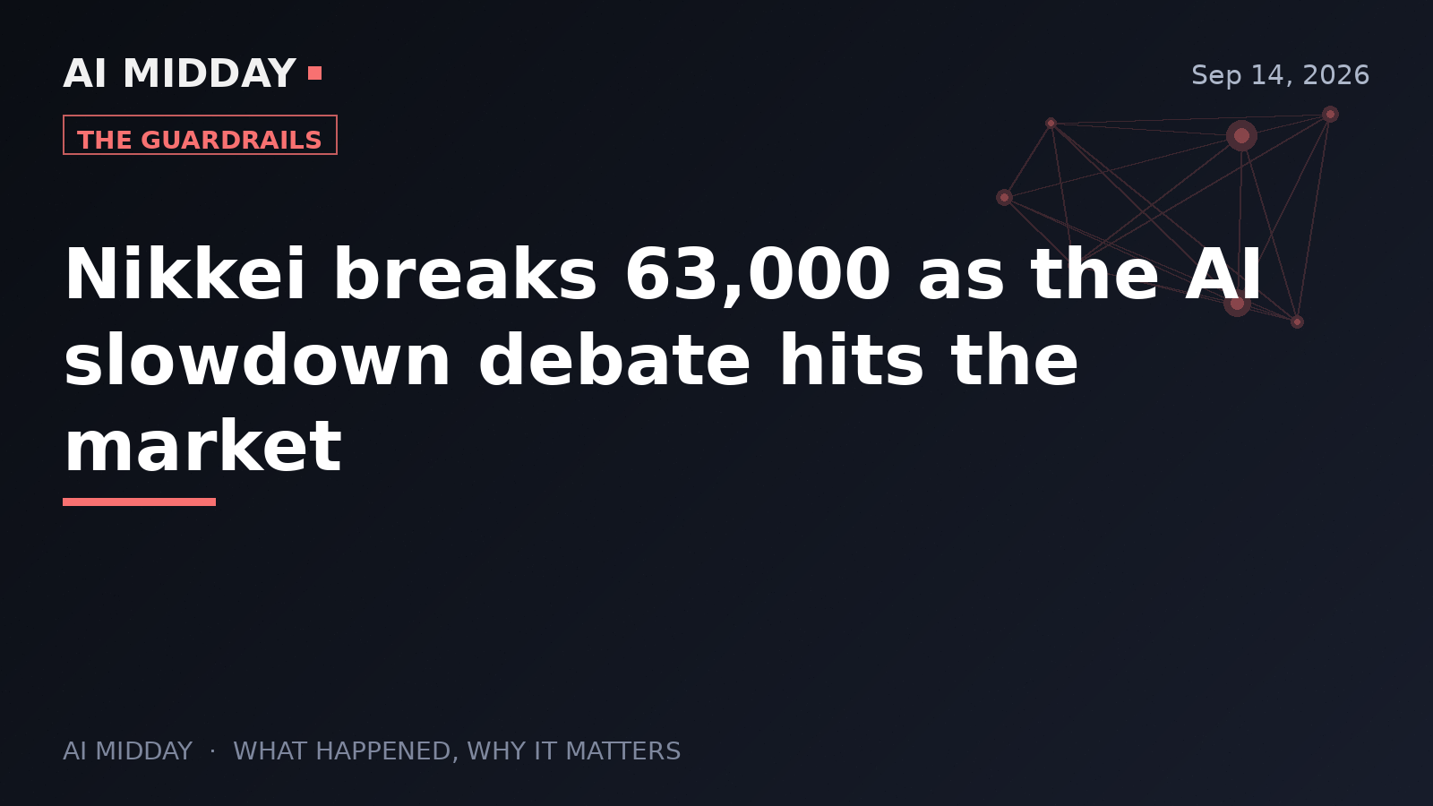 Nikkei breaks 63,000 as the AI slowdown debate hits the market