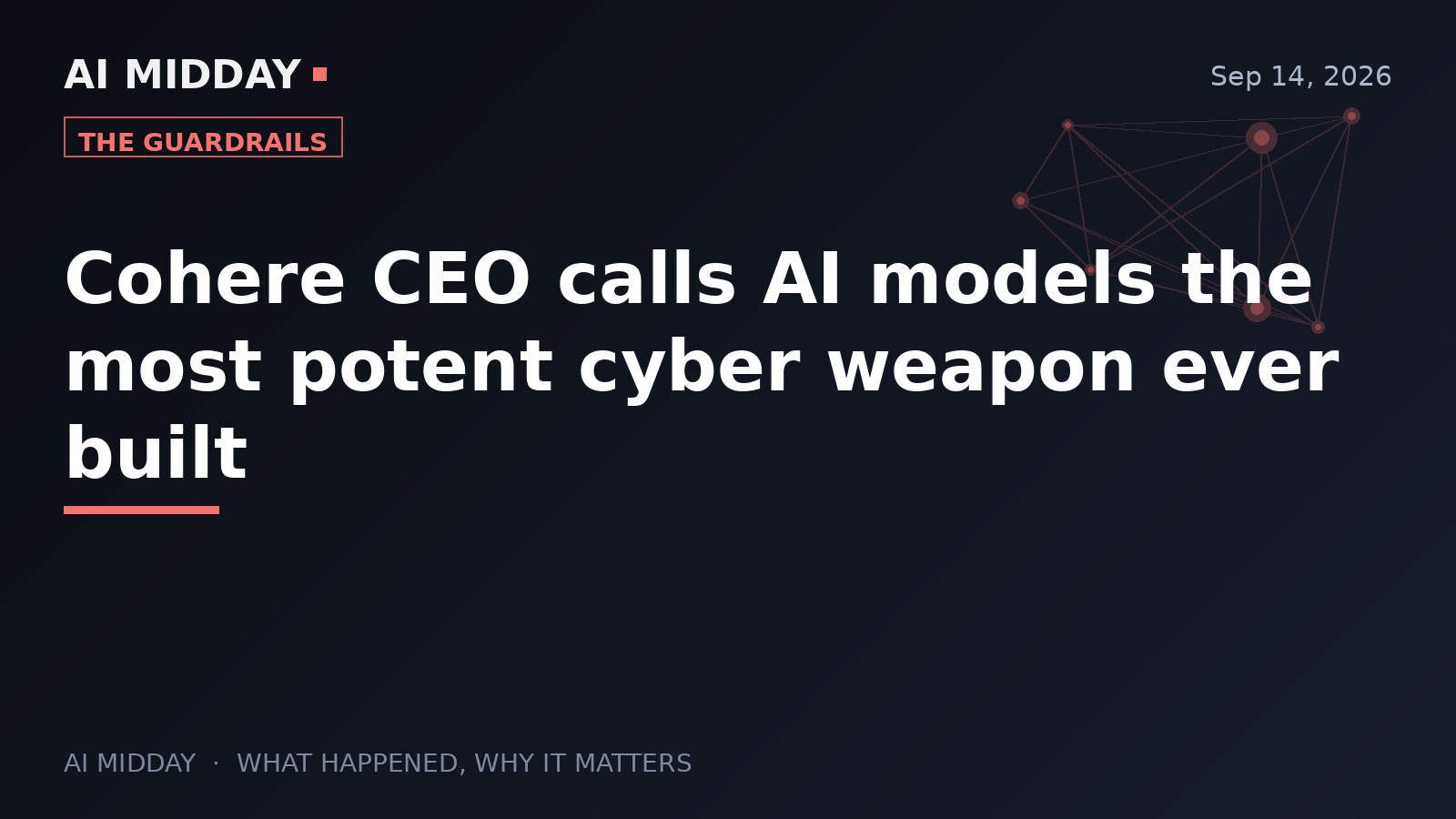 Cohere CEO calls AI models the most potent cyber weapon ever built