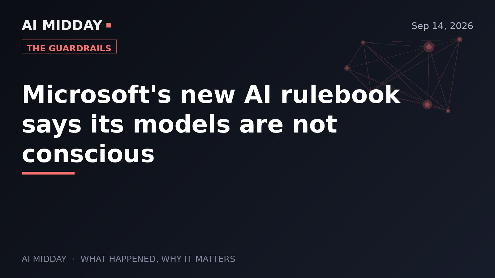 Microsoft's new AI rulebook says its models are not conscious