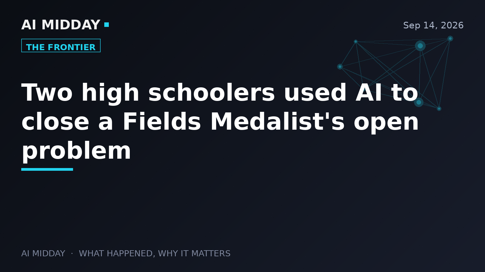 Two high schoolers used AI to close a Fields Medalist's open problem