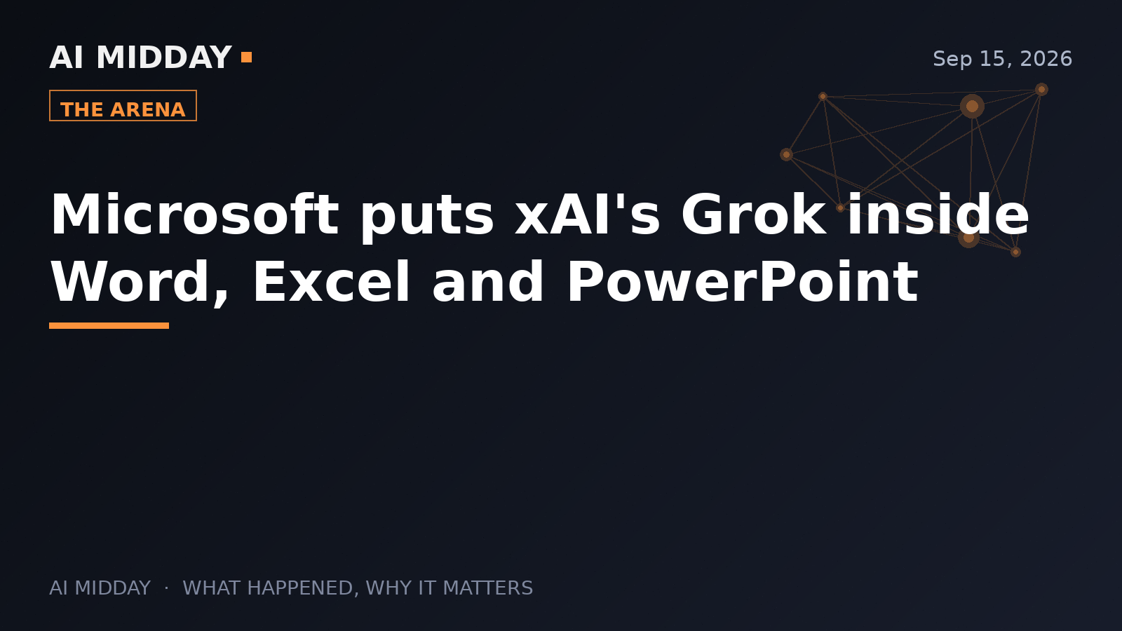 Microsoft puts xAI's Grok inside Word, Excel and PowerPoint