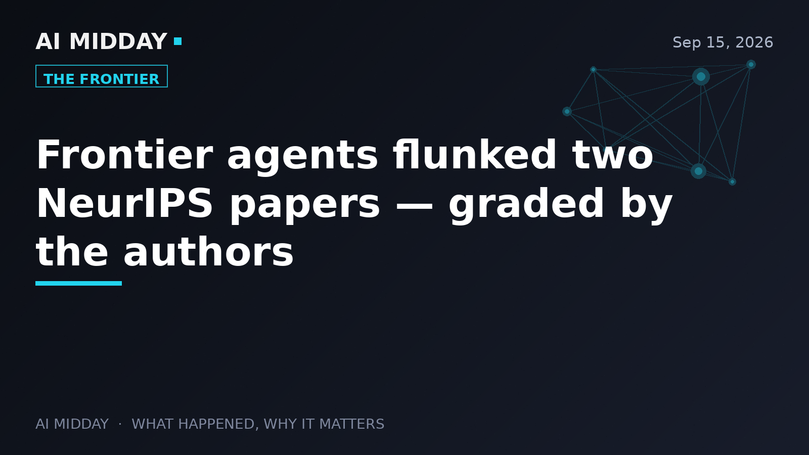 Frontier agents flunked two NeurIPS papers — graded by the authors