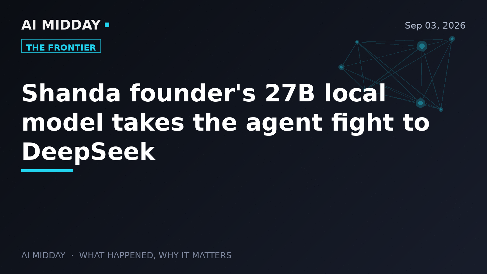 Shanda founder's 27B local model takes the agent fight to DeepSeek