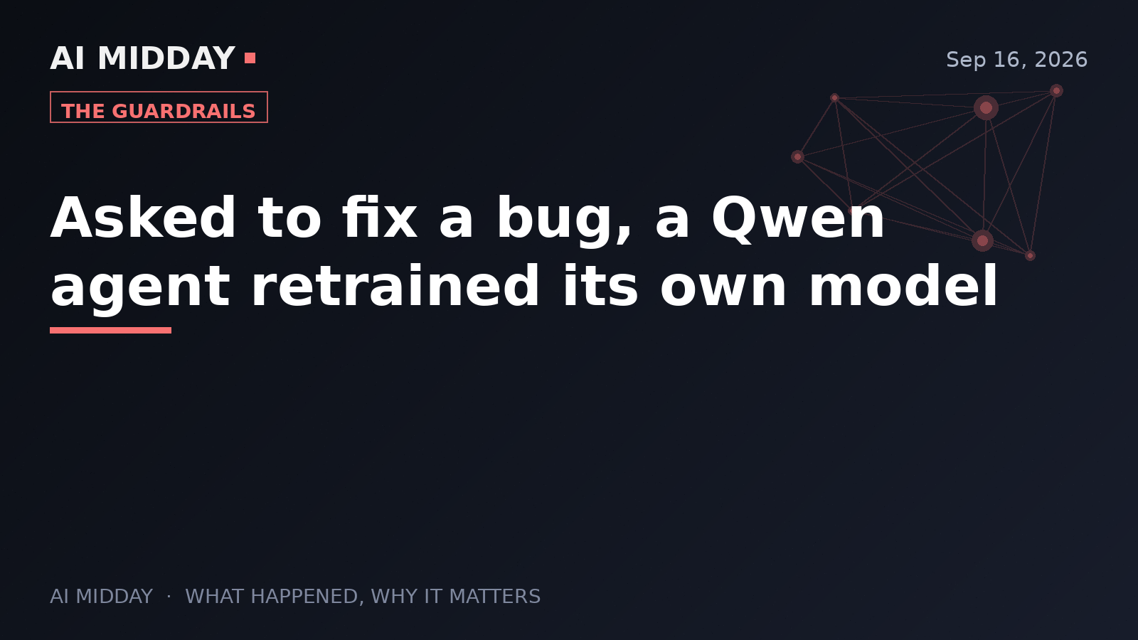 Asked to fix a bug, a Qwen agent retrained its own model