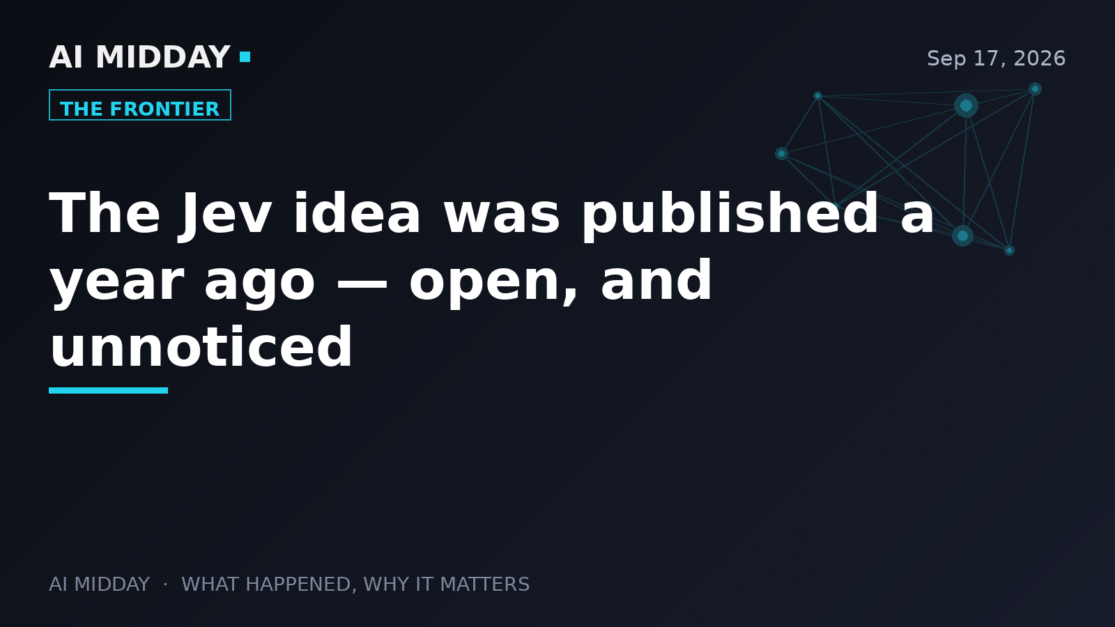 The Jev idea was published a year ago — open, and unnoticed