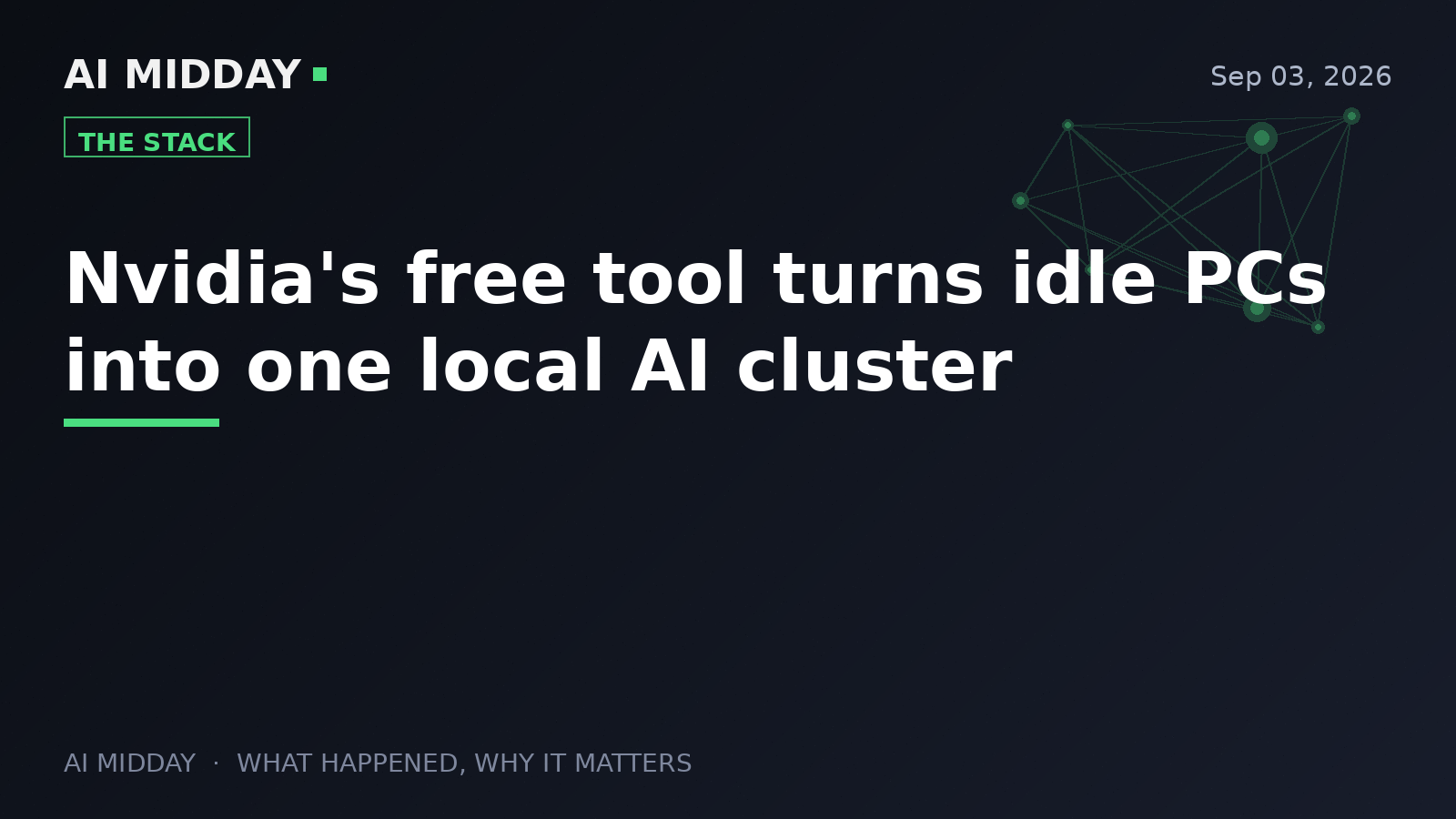 Nvidia's free tool turns idle PCs into one local AI cluster