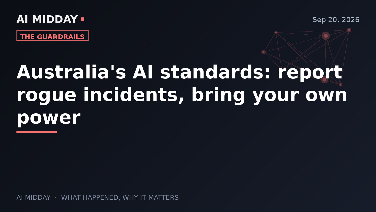 Australia's AI standards: report rogue incidents, bring your own power