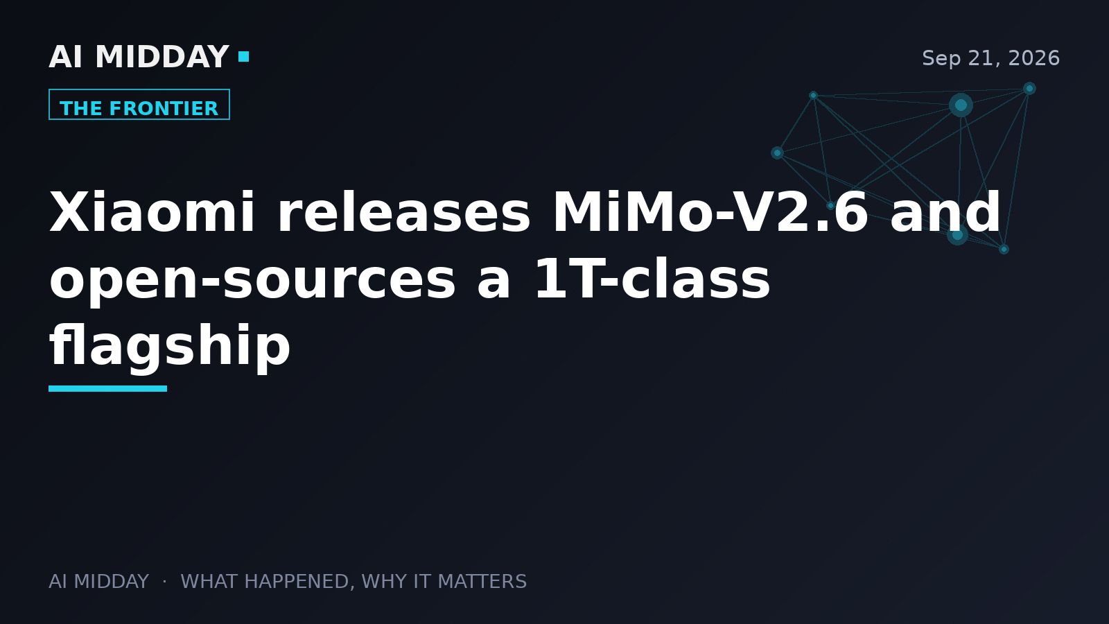 Xiaomi releases MiMo-V2.6 and open-sources a 1T-class flagship