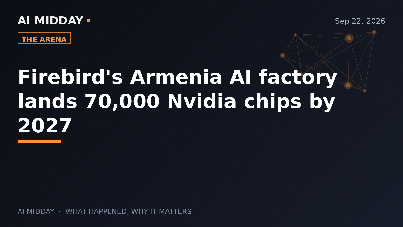 Firebird's Armenia AI factory lands 70,000 Nvidia chips by 2027