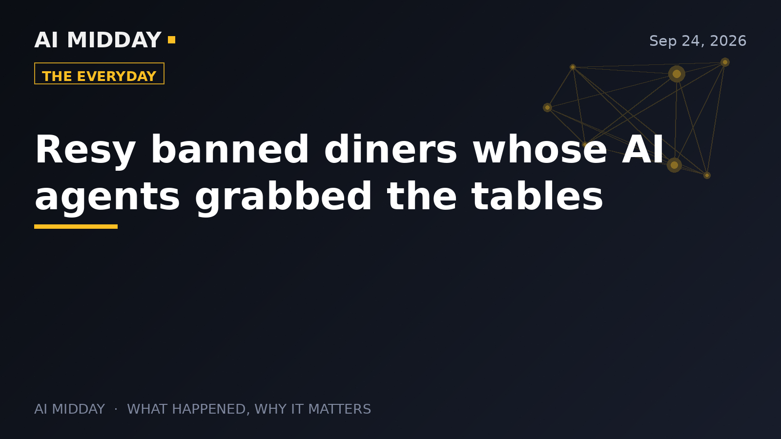 Resy banned diners whose AI agents grabbed the tables