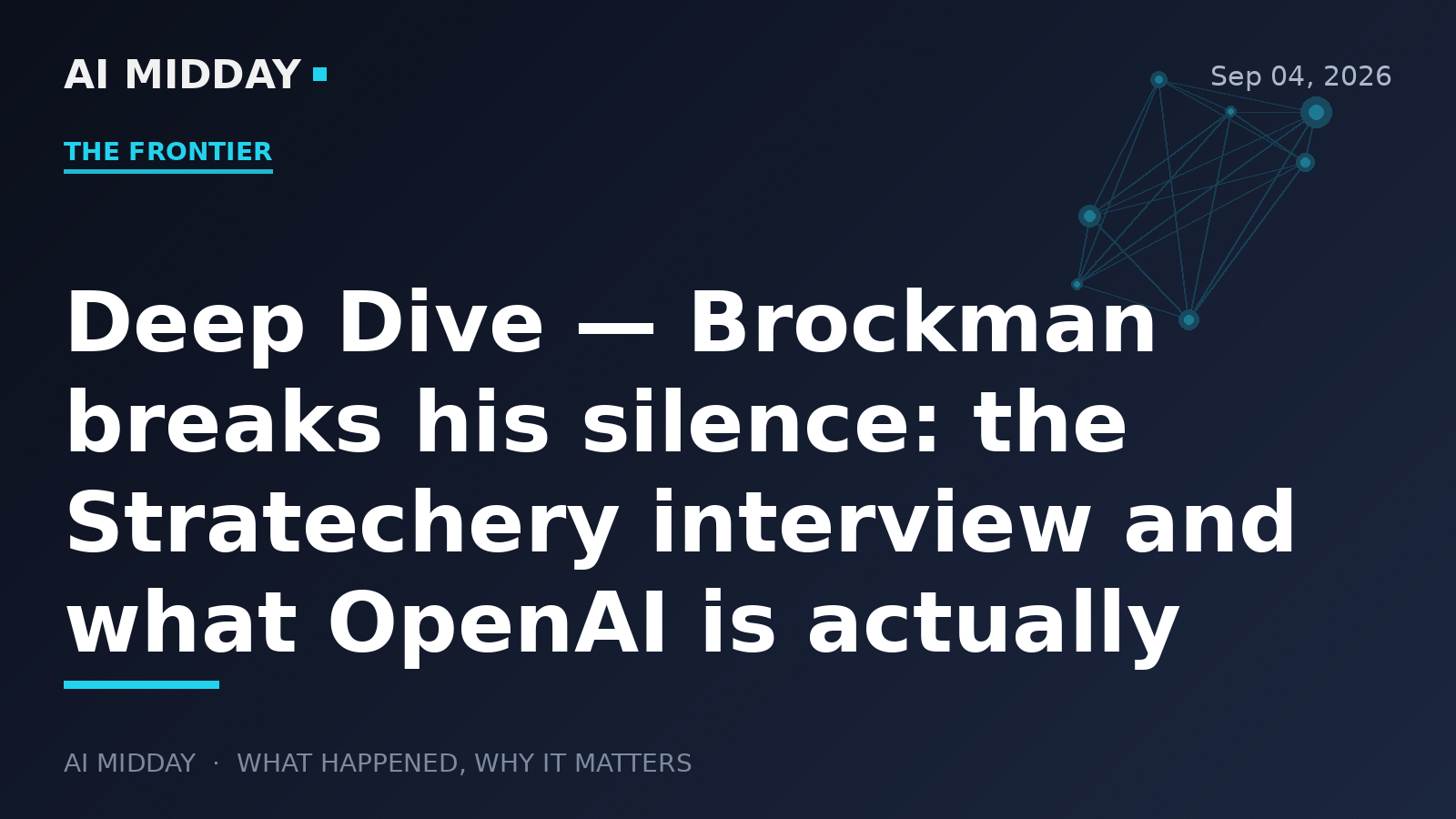 Deep Dive — Brockman breaks his silence: the Stratechery interview and what OpenAI is actually saying