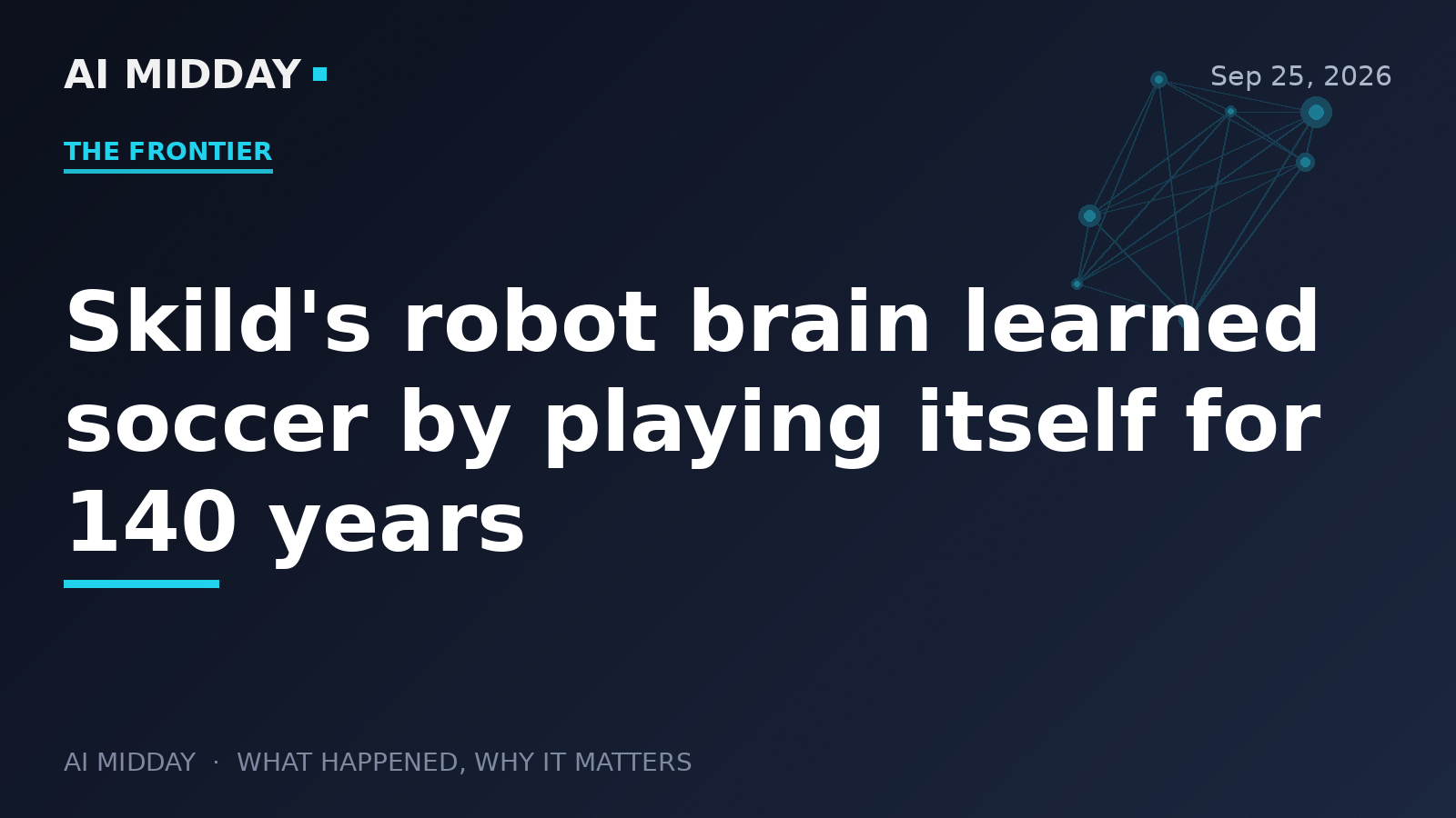 Skild's robot brain learned soccer by playing itself for 140 years