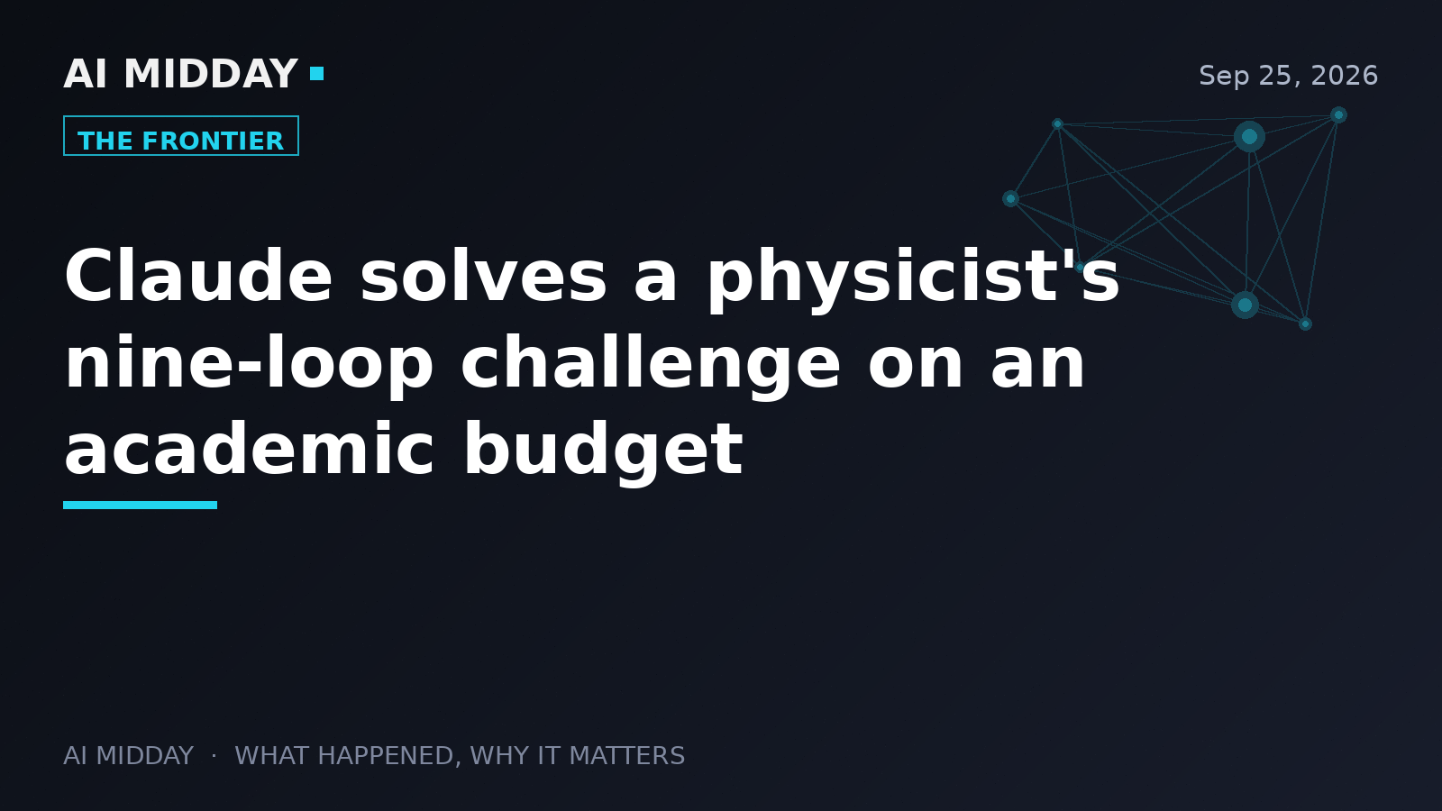 Claude solves a physicist's nine-loop challenge on an academic budget