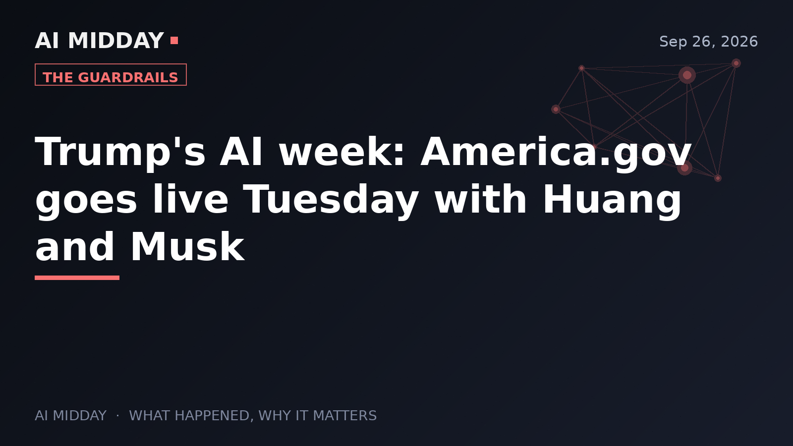 Trump's AI week: America.gov goes live Tuesday with Huang and Musk
