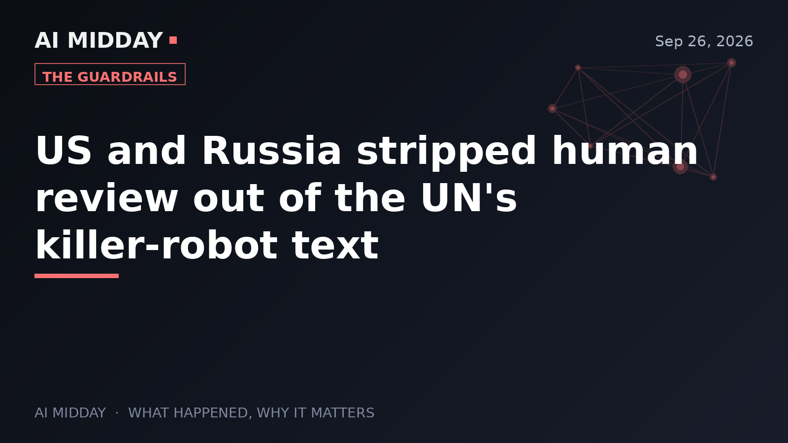 US and Russia stripped human review out of the UN's killer-robot text