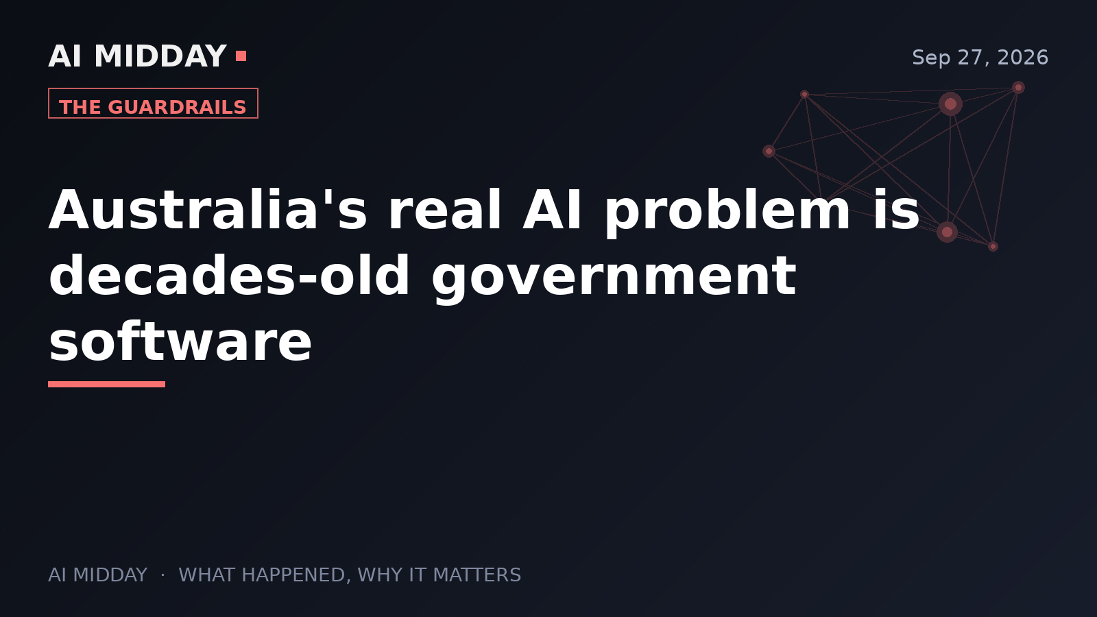 Australia's real AI problem is decades-old government software